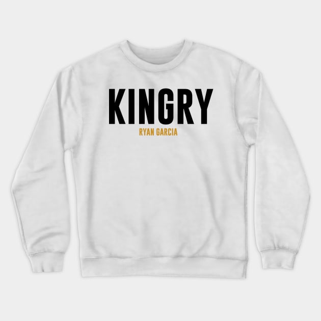 KINGRY Ryan Garcia Crewneck Sweatshirt by cagerepubliq